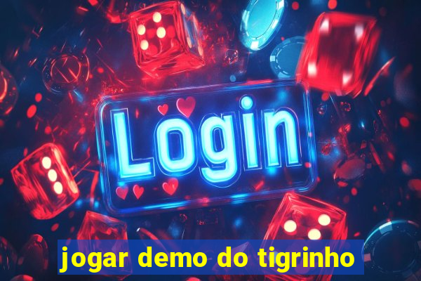 jogar demo do tigrinho